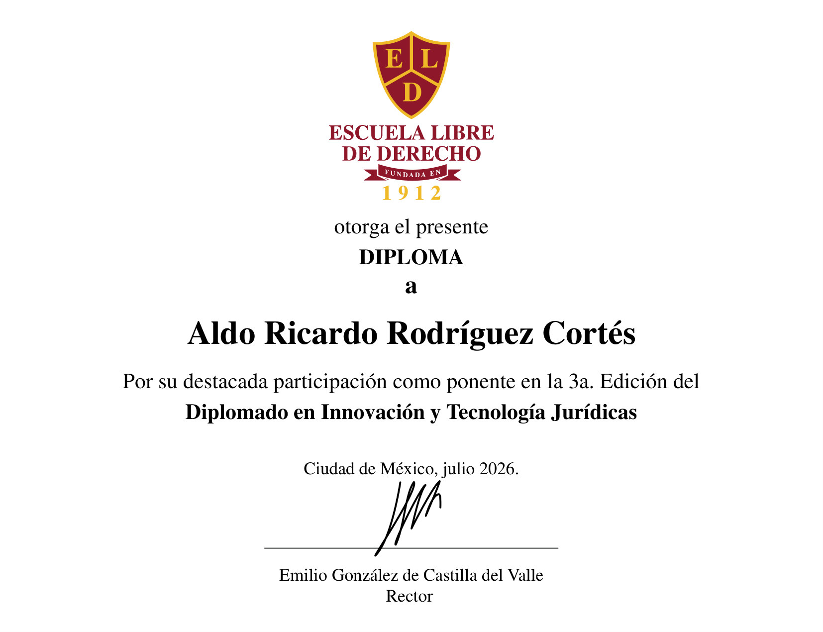 Diploma de la Escuela Libre de Derecho a Aldo Ricardo Rodríguez Cortés por su destacada participación como ponente en la 3.ª edición del Diplomado en Innovación y Tecnología Jurídicas