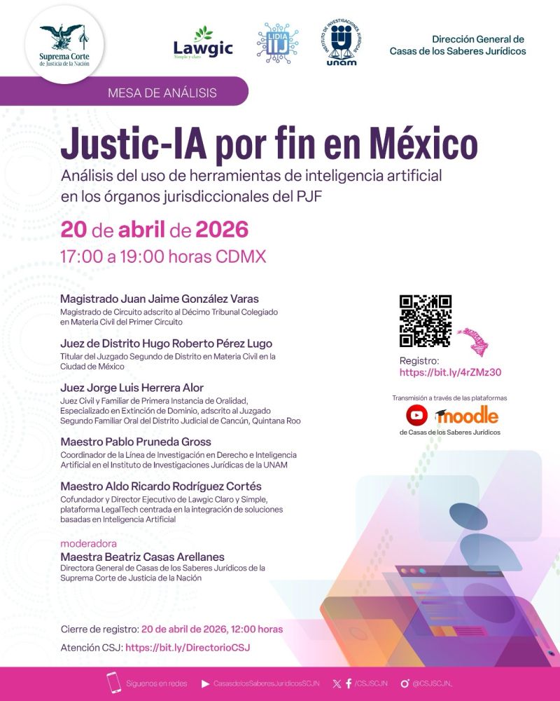 Cartel oficial · “Justic-IA por fin en México” (Suprema Corte · IIJ-UNAM · Lawgic), 20 abr 2026.